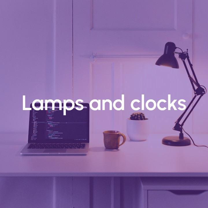 Image Lamps and clocks