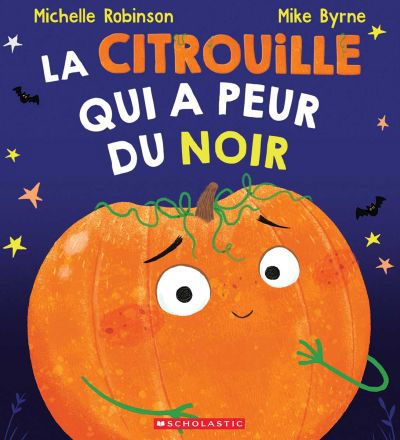 La&nbsp;citrouille&nbsp;qui&nbsp;a&nbsp;peur&nbsp;du&nbsp;noir