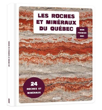 Les&nbsp;roches&nbsp;et&nbsp;minéraux&nbsp;du&nbsp;Québec