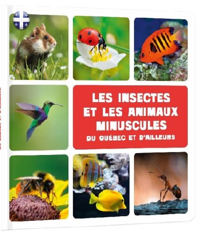 Les&nbsp;insectes&nbsp;et&nbsp;les&nbsp;animaux&nbsp;minu&hellip;