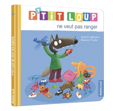 P&rsquo;tit&nbsp;Loup&nbsp;ne&nbsp;veut&nbsp;pas&nbsp;ranger