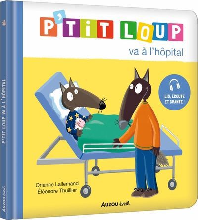 P&rsquo;tit&nbsp;loup&nbsp;va&nbsp;à&nbsp;l&rsquo;hôpital