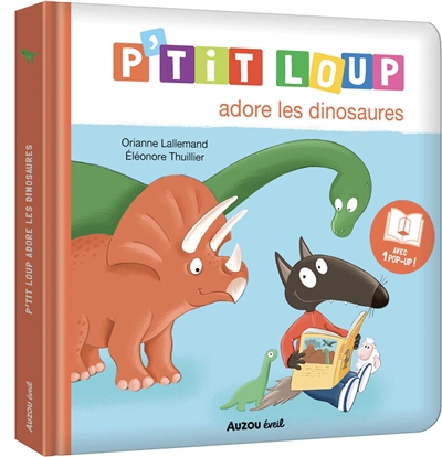P&rsquo;tit&nbsp;Loup&nbsp;adore&nbsp;les&nbsp;dinosaures