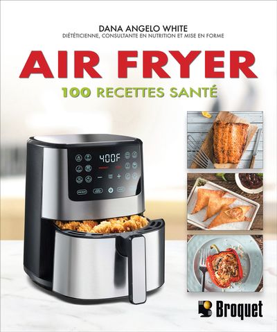 Air fryer : 100 recettes santé